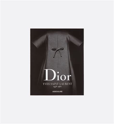 livre dior yves saint laurent|Livre : Dior by Yves Saint Laurent Version anglaise .